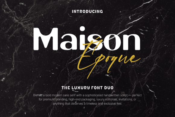 Maison Époque Duo: A Modern Typeface for Campaigns